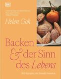 Backbuch von Helen Goh: Backen & der Sinn des Lebens