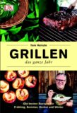 Tom Heinzles neues Grillbuch » Grillen das ganze Jahr!