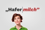Darf man „Hafermilch“ sagen – trotz Sprachverboten?